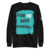 For He Who Wanders